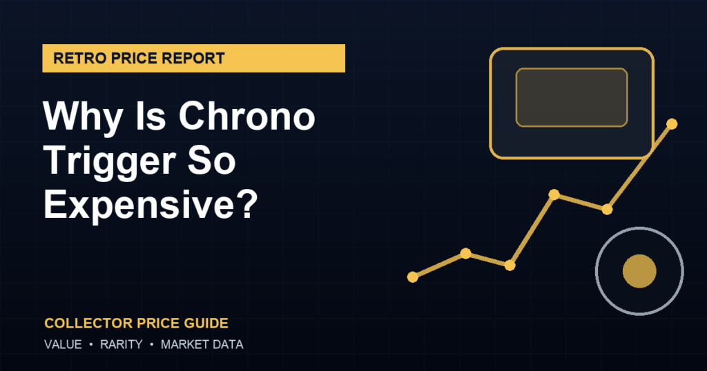 why is Chrono Trigger so expensive guide featured image